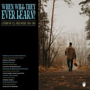 When Will They Ever Learn: Story Of Us Folk Music - When Will They Ever Learn? -